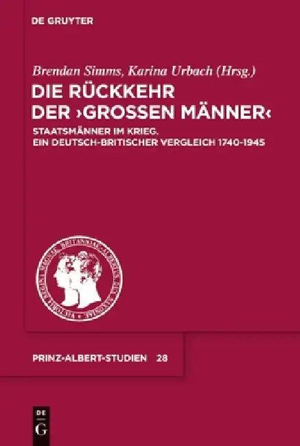 Die Rückkehr der "Großen Männer" (English, Karina Urbach | Brendan Simms)