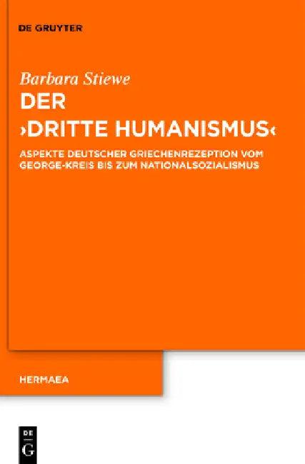 Der "Dritte Humanismus" (English, Barbara Stiewe)