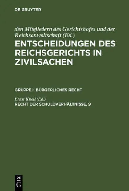 Entscheidungen des Reichsgerichts in Zivilsachen, Recht der Schuldverhältnisse, 9 (English, Ernst Knoll)