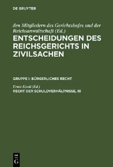 Entscheidungen des Reichsgerichts in Zivilsachen, Recht der Schuldverhältnisse, 10 (English, Ernst Knoll)