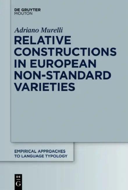 Relative Constructions in European Non-Standard Varieties (English, Adriano Murelli)