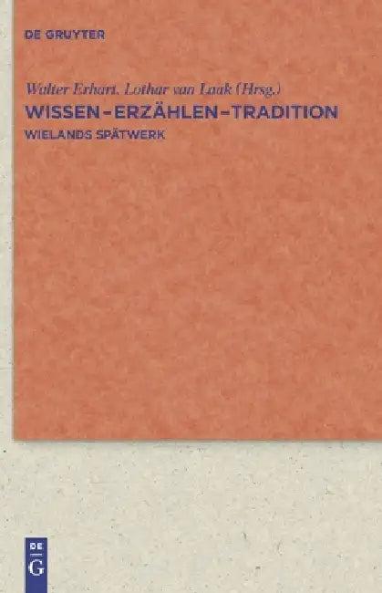Wissen - Erzählen - Tradition (English, Walter Erhart | Lothar Laak)