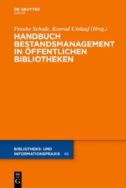 Handbuch Bestandsmanagement in Offentlichen Bibliotheken (English, Frauke Schade | Konrad Umlauf | Petra Hauke)