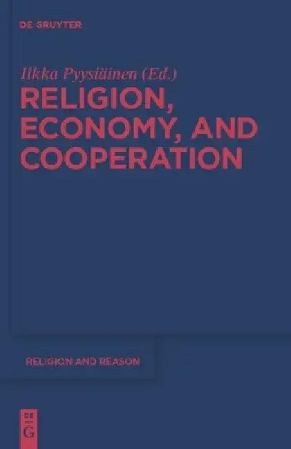 Religion, Economy, and Cooperation (English, Ilkka Pyysiäinen)