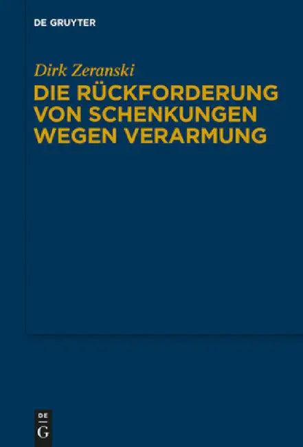 Die Rückforderung von Schenkungen wegen Verarmung (English, Dirk Zeranski)