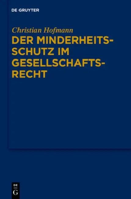 Der Minderheitsschutz im Gesellschaftsrecht (English, Christian Hofmann)