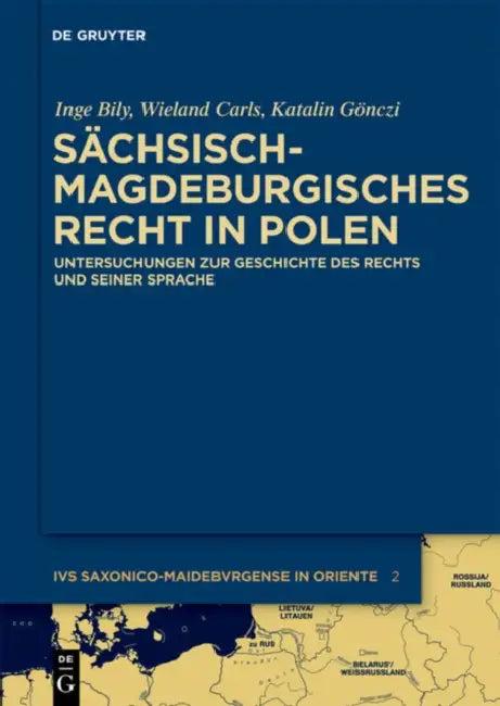 Sächsisch-magdeburgisches Recht in Polen (English, Inge Bily | Wieland Carls | Katalin Gönczi)