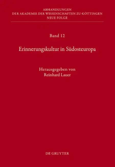 Erinnerungskultur in Südosteuropa (English, Reinhard Lauer)