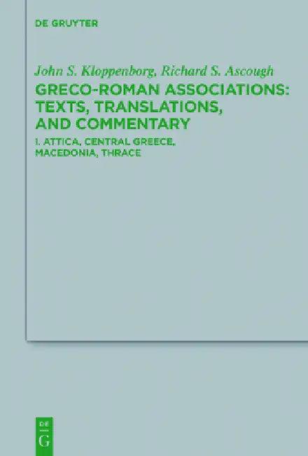 Attica, Central Greece, Macedonia, Thrace (English, John S. Kloppenborg | Richard S. Ascough)