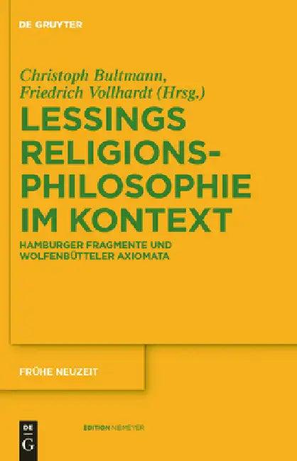 Gotthold Ephraim Lessings Religionsphilosophie im Kontext (English, Christoph Bultmann | Friedrich Vollhardt)