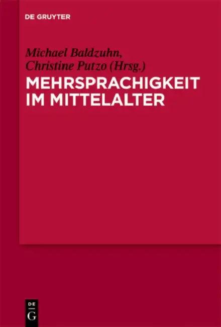 Mehrsprachigkeit Im Mittelalter (English, Michael Baldzuhn | Christine Putzo)