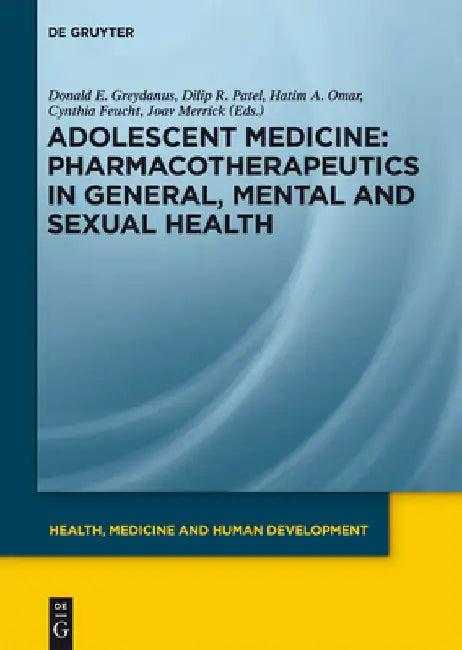 Pharmacotherapeutics in General, Mental and Sexual Health (English, Donald E. Greydanus)