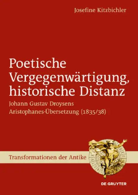 Poetische Vergegenwärtigung, historische Distanz (English, Josefine Kitzbichler)