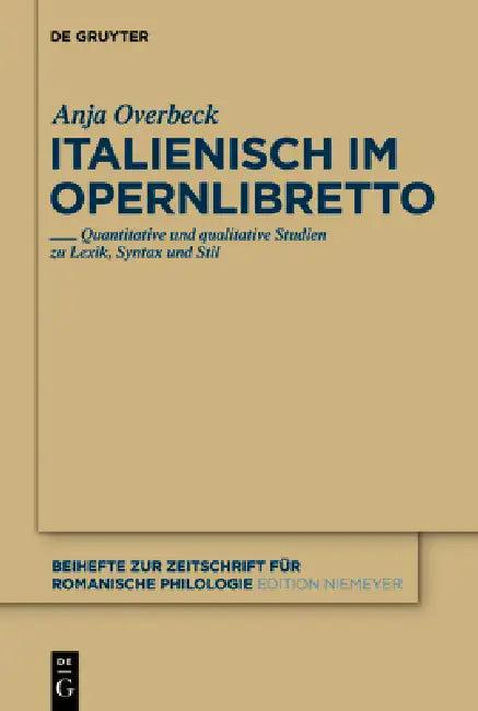 Italienisch im Opernlibretto (English, Anja Overbeck)
