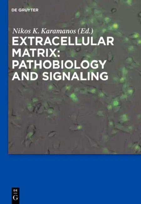 Extracellular Matrix (English, Nikos Karamanos | Donald Gullberg | Heldin Paraskevi)
