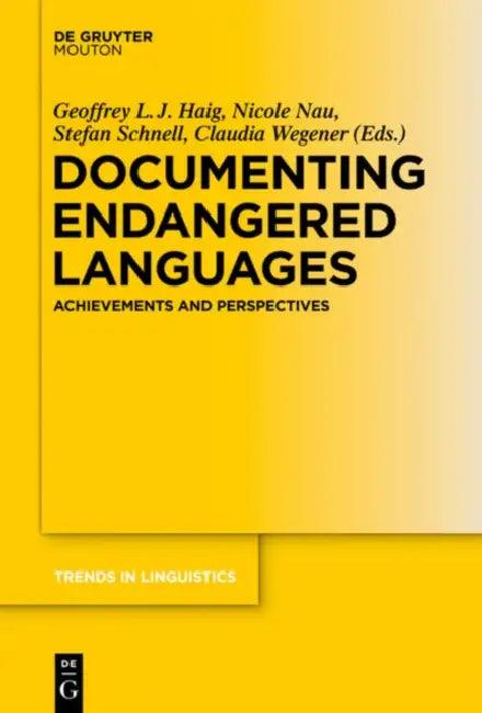 Documenting Endangered Languages (English, Geoffrey Haig | Nicole Nau | Stefan Schnell)