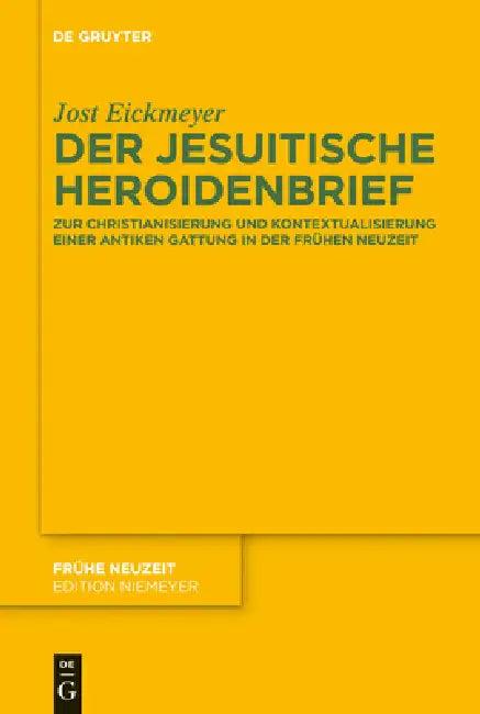 Der jesuitische Heroidenbrief (English, Jost Eickmeyer)