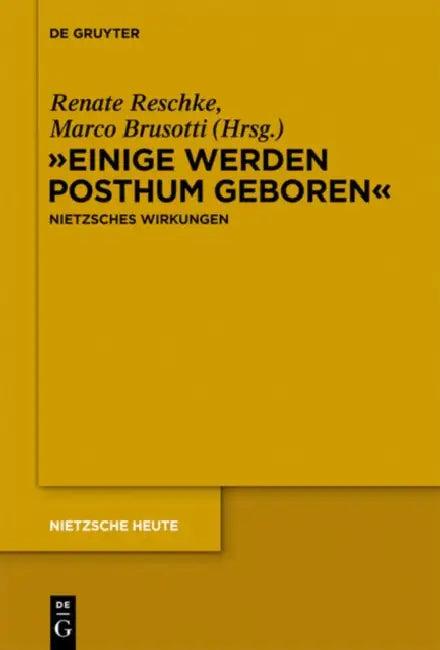 "Einige werden posthum geboren" (English, Renate Reschke | Marco Brusotti)