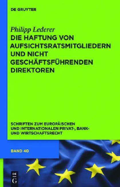 Die Haftung von Aufsichtsratsmitgliedern und nicht geschäftsführenden Direktoren (English, Philipp Lederer)