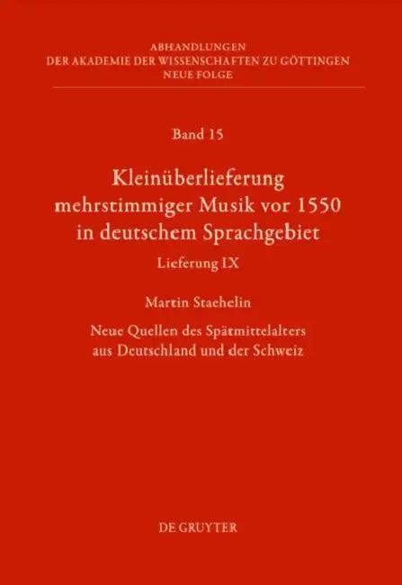 Kleinüberlieferung mehrstimmiger Musik vor 1550 in deutschem Sprachgebiet, Lieferung IX (English, Martin Staehelin)