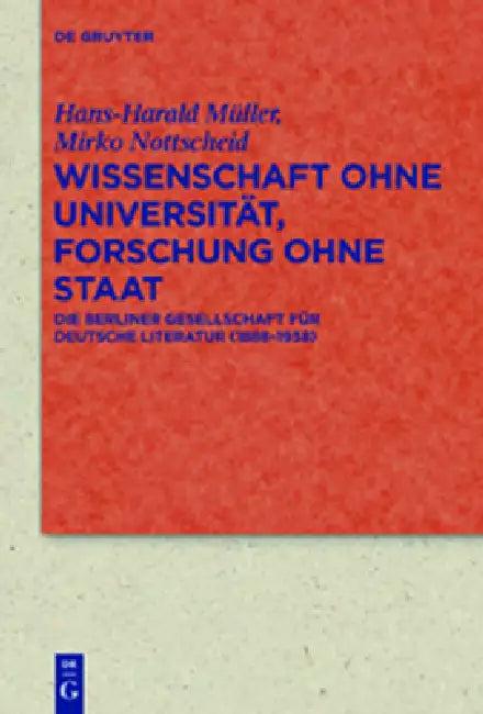 Wissenschaft ohne Universität, Forschung ohne Staat (English, Hans-Harald Müller | Mirko Nottscheid)