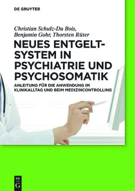 Neues Entgeltsystem in Psychiatrie Und Psychosomatik (English, Christian Schulz-Du Bois)