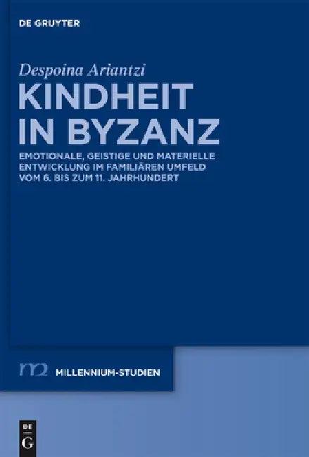 Kindheit in Byzanz (English, Despoina Ariantzi)
