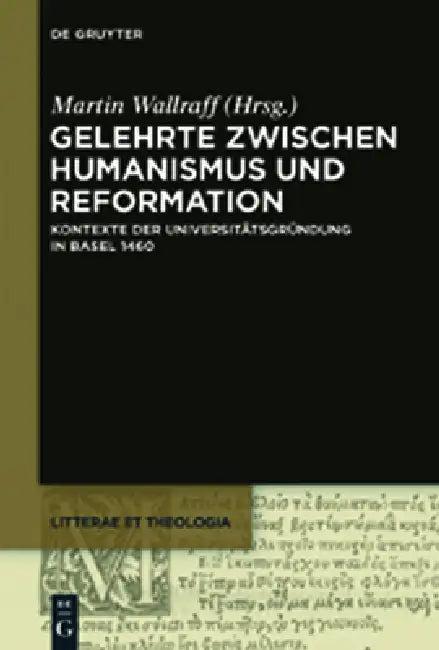 Gelehrte zwischen Humanismus und Reformation (English, Martin Wallraff)
