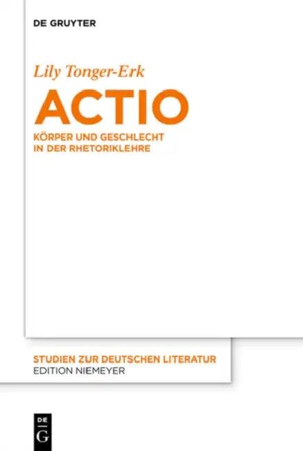 Actio (English, Lily Tonger-Erk)