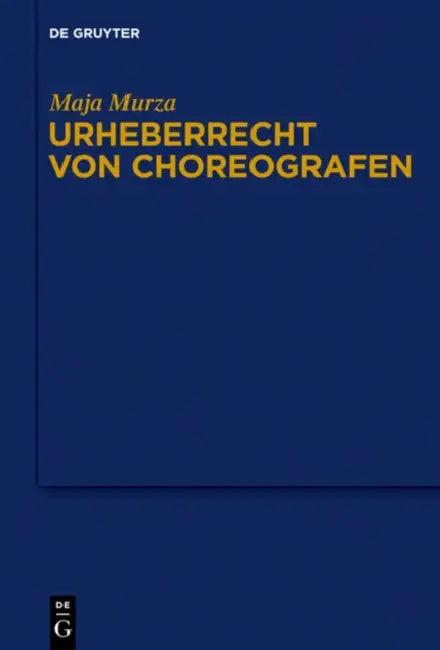 Urheberrecht von Choreografen (English, Maja Murza)