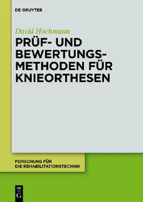 Prüf- und Bewertungsmethoden für Knieorthesen (English, David Hochmann)