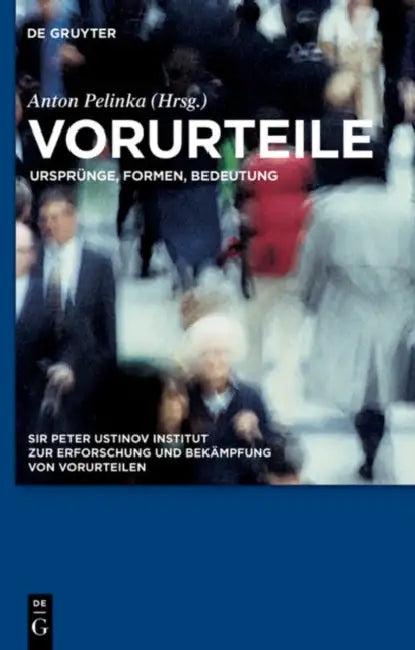 Vorurteile (English, Sir Peter Ustinov Institut | Anton Pelinka)