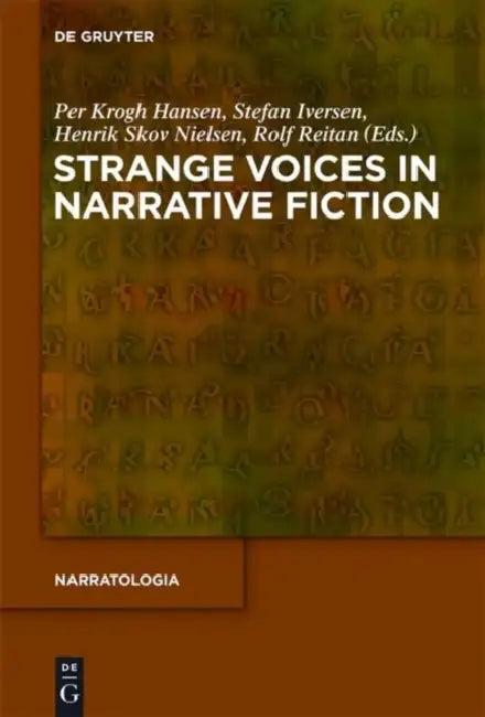 Strange Voices in Narrative Fiction (English, Per Krogh Hansen | Stefan Iversen | Henrik Skov Nielsen)