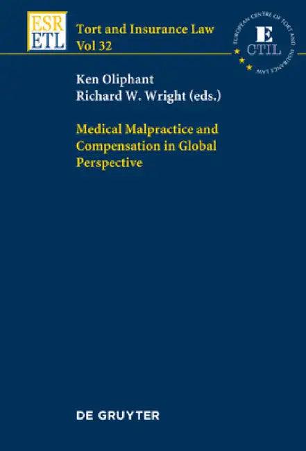 Medical Malpractice and Compensation in Global Perspective (English, Ken Oliphant | Richard W. Wright)