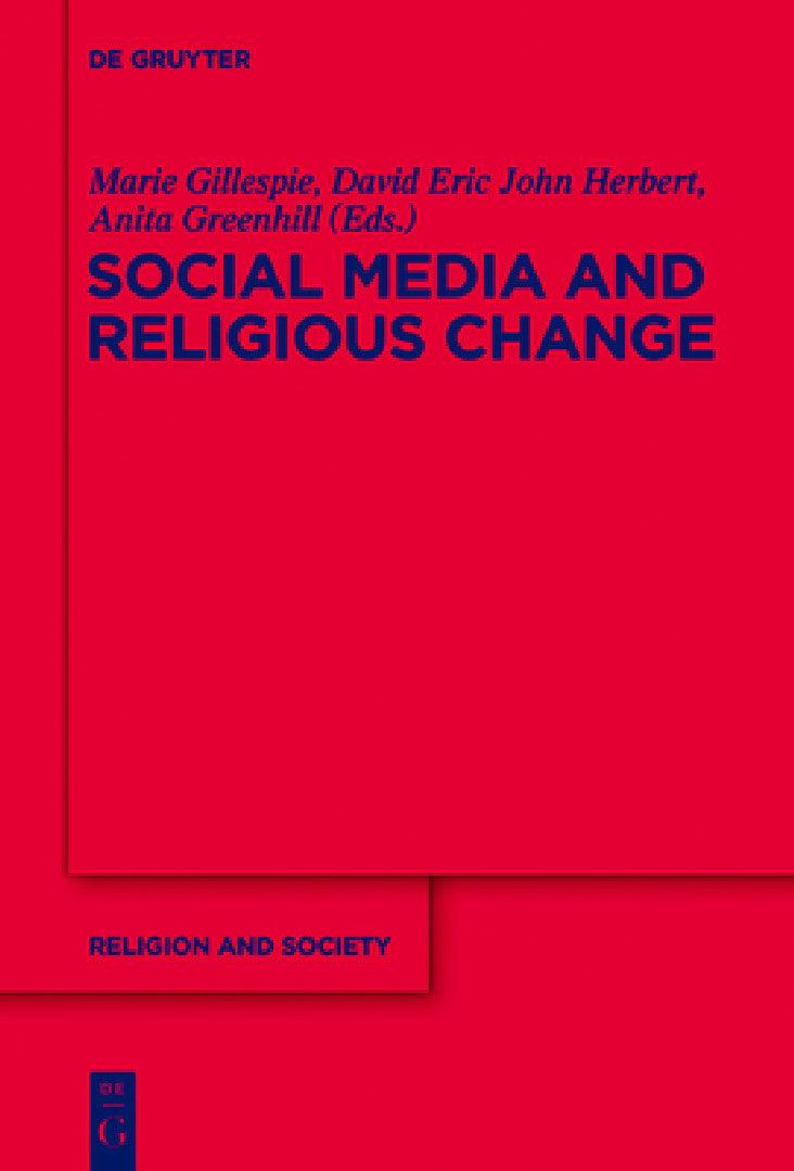 Social Media and Religious Change (English, Marie Gillespie | David Eric John Herbert | Anita Greenhill)