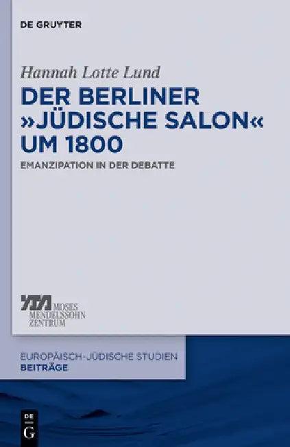 Der Berliner "jüdische Salon" um 1800 (English, Hannah Lotte Lund)
