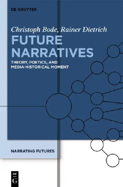 Future Narratives (English, Christoph Bode | Rainer Dietrich)