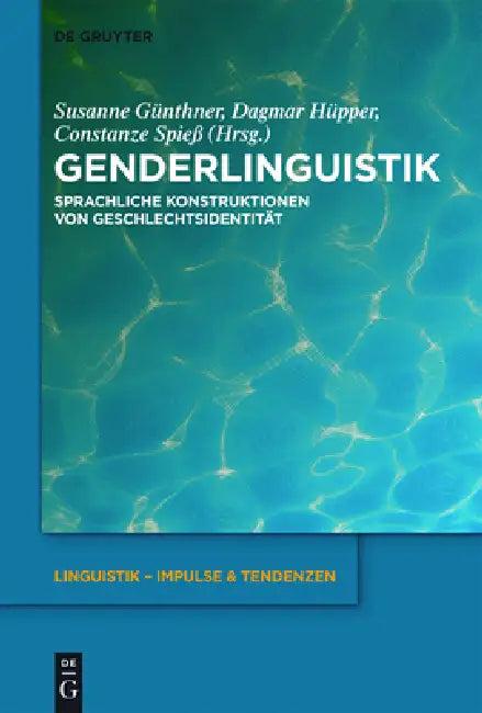 Genderlinguistik (English, Susanne Günthner | Dagmar Hüpper | Constanze Spieß)