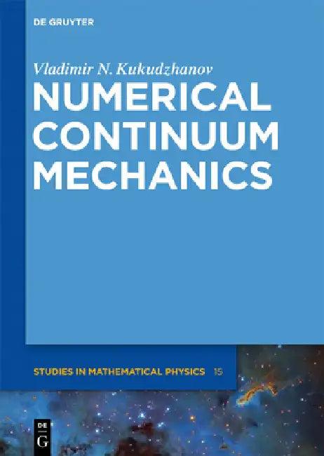 Numerical Continuum Mechanics (English, Vladimir N. Kukudzhanov | Alexei Zhurov)