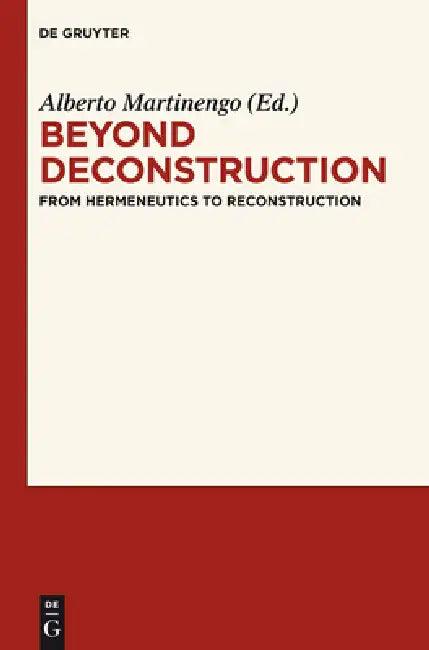 Beyond Deconstruction (English, Alberto Martinengo)