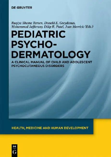 Pediatric Psychodermatology (English, Ruqiya Shama Tareen | Donald E. Greydanus | Mohammad Jafferany)