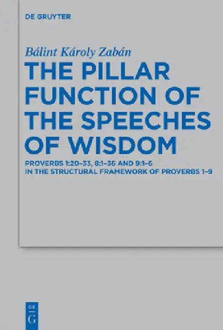 The Pillar Function of the Speeches of Wisdom (English, Bálint Károly Zabán)