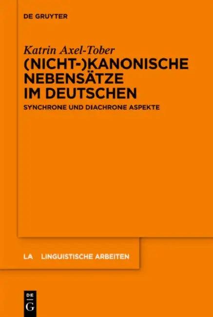 (Nicht-)Kanonische Nebensätze Im Deutschen (English, Katrin Axel-Tober)