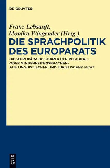 Die Sprachpolitik des Europarats (English, Franz Lebsanft | Monika Wingender)