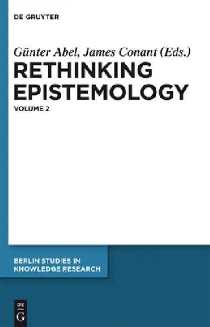 Rethinking Epistemology (English, Günter Abel | James Conant)