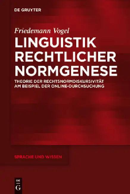 Linguistik rechtlicher Normgenese (English, Friedemann Vogel)