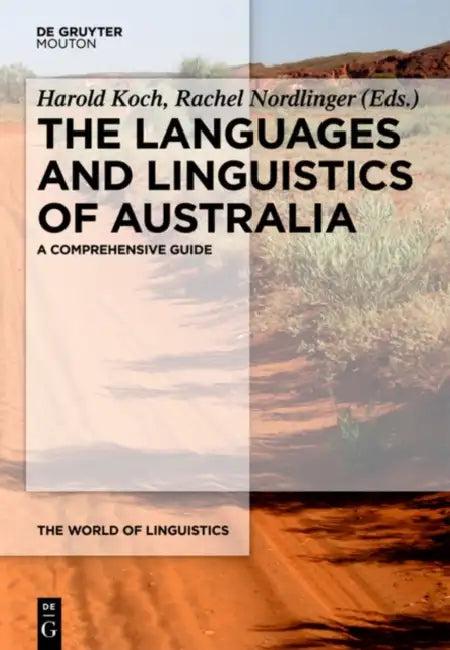 The Languages and Linguistics of Australia (English, Harold Koch | Rachel Nordlinger)