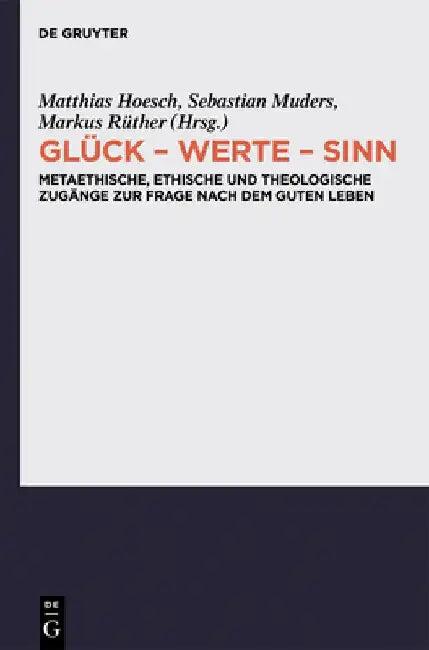 Glück - Werte - Sinn (English, Matthias Hoesch)