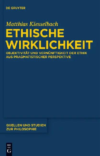 Ethische Wirklichkeit (English, Matthias Kiesselbach)
