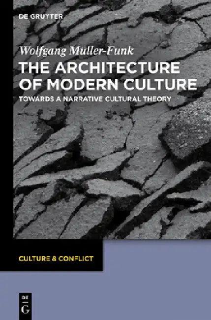 The Architecture of Modern Culture (English, Wolfgang Müller-Funk)